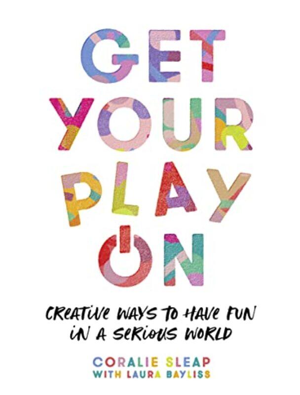 

Get Your Play On by Coralie Sleap-Paperback