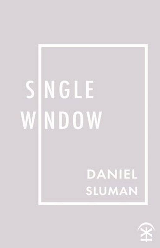 

single window by Daniel Sluman-Paperback