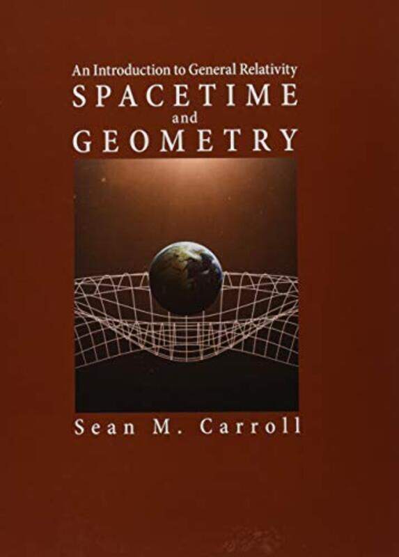 

Spacetime And Geometry An Introduction To General Relativity by Carroll, Sean M. (California Institute of Technology) Hardcover