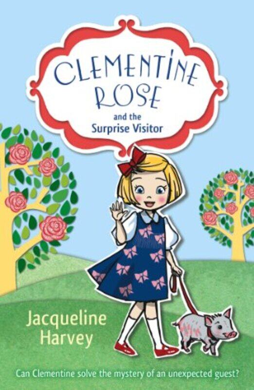 

Clementine Rose and the Surprise Visitor, Paperback Book, By: Jacqueline Harvey