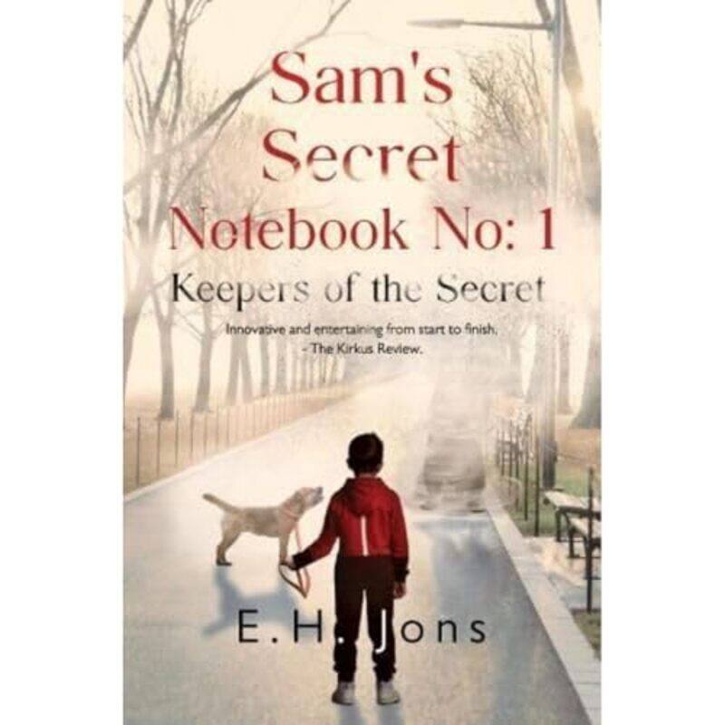 

Sams Secret Notebook No 1 Keepers of the Secret by E H Jons-Paperback