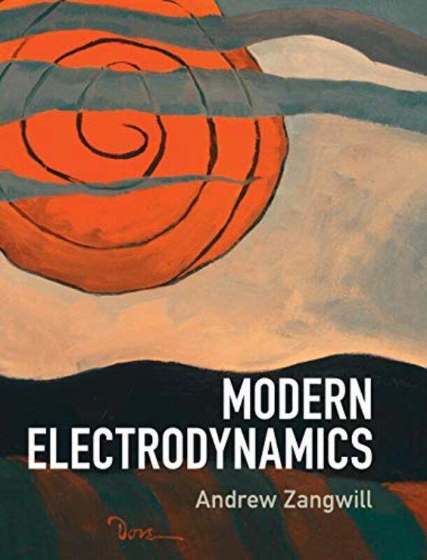 

Modern Electrodynamics,Paperback,By:Zangwill, Andrew (Georgia Institute of Technology)