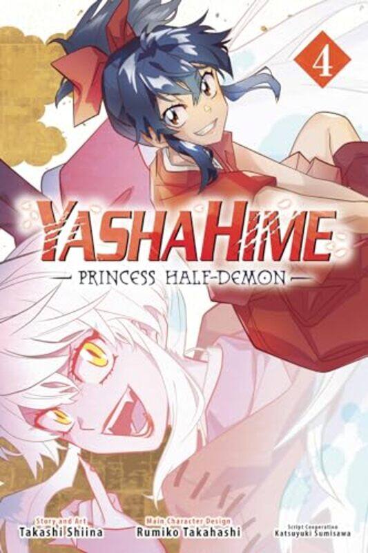 

Yashahime Princess HalfDemon Vol 4 by Takashi Shiina-Paperback