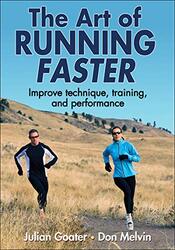The Art of Running Faster , Paperback by Goater, Julian - Melvin, Don