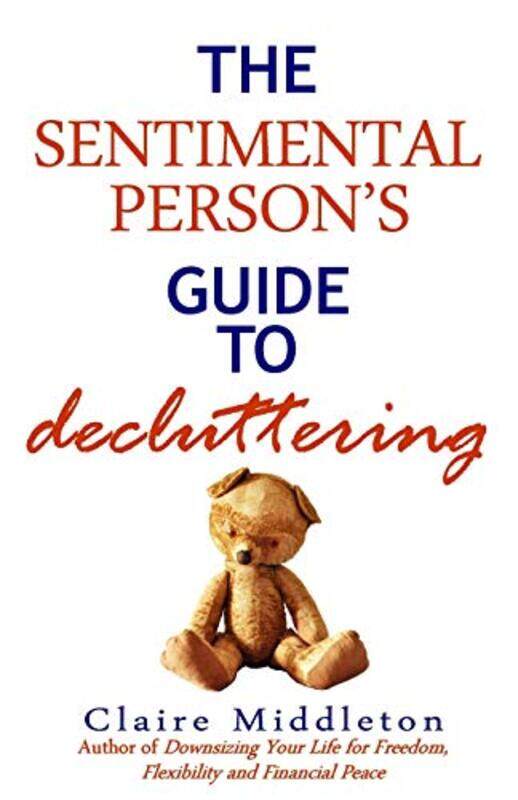

The Sentimental Persons Guide to Decluttering by Leah Koenig-Paperback