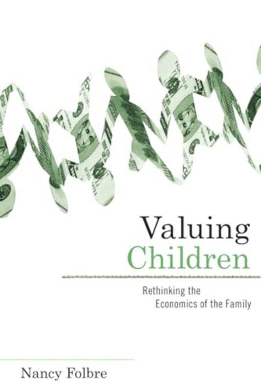 

Valuing Children by Nancy Folbre-Paperback
