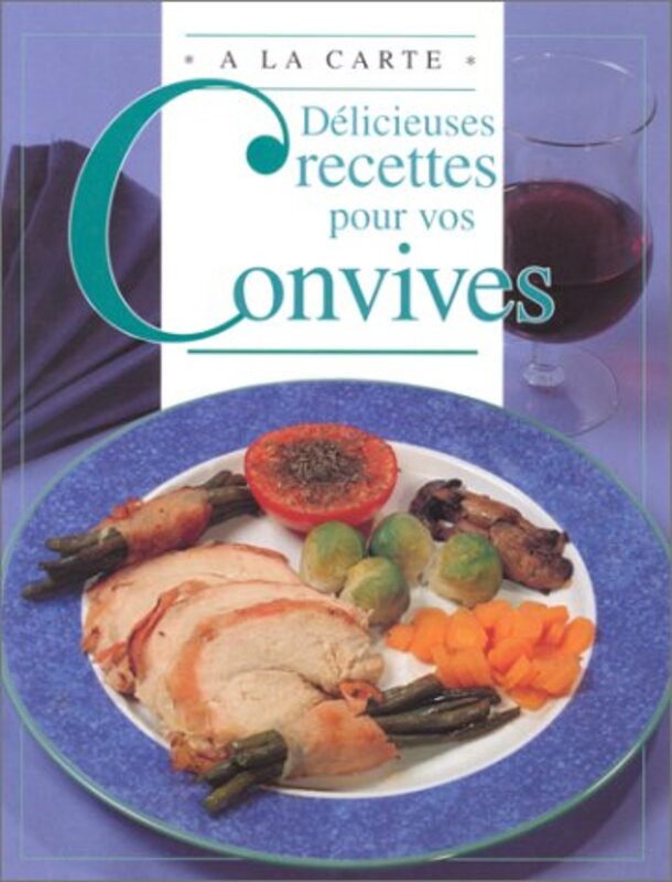 D licieuses recettes pour vos convives,Paperback by Emma Kingsgarden