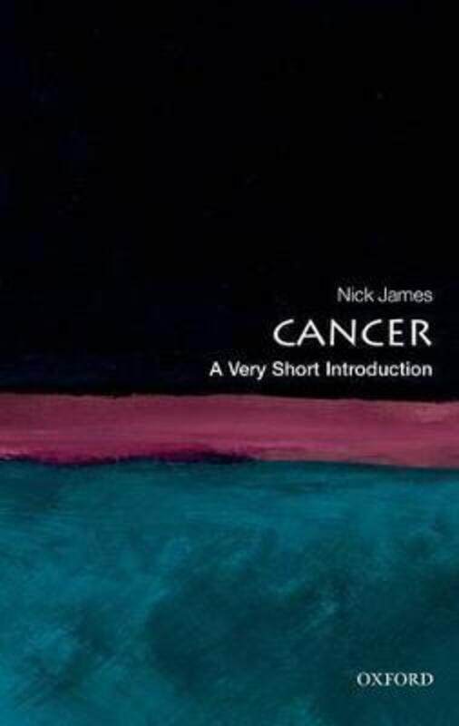 

Cancer: A Very Short Introduction.paperback,By :James, Nick (Professor of Clinical Oncology at the University of Birmingham)