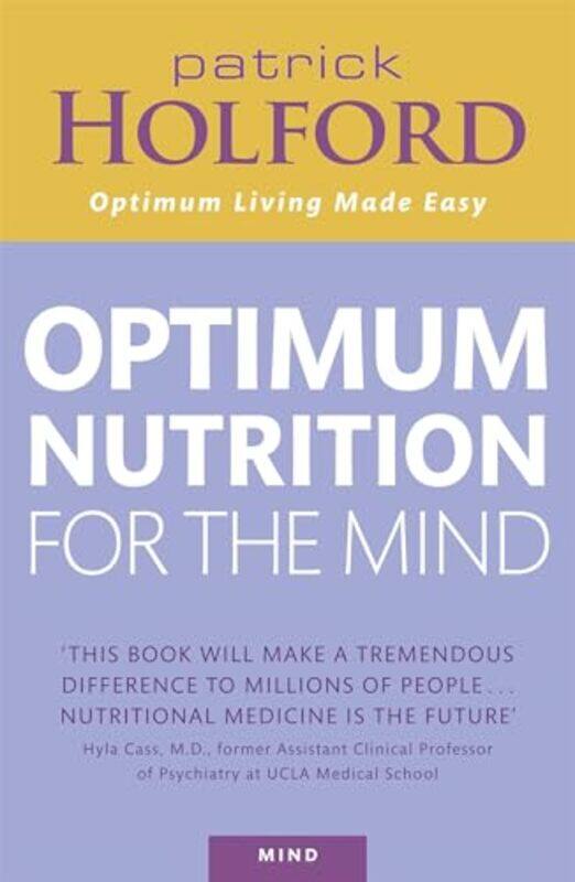 

Optimum Nutrition For The Mind by Patrick Holford-Paperback