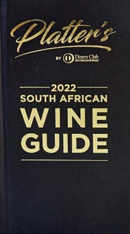 

Platters South African Wine Guide 2022 by Philip Van Zyl-Hardcover
