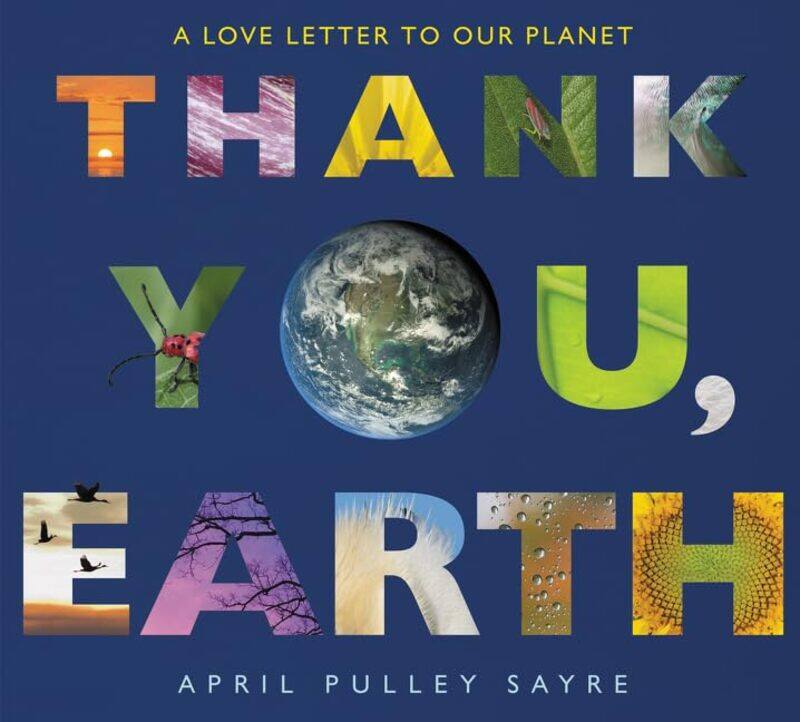 

Thank You Earth by April Pulley SayreApril Pulley Sayre-Paperback