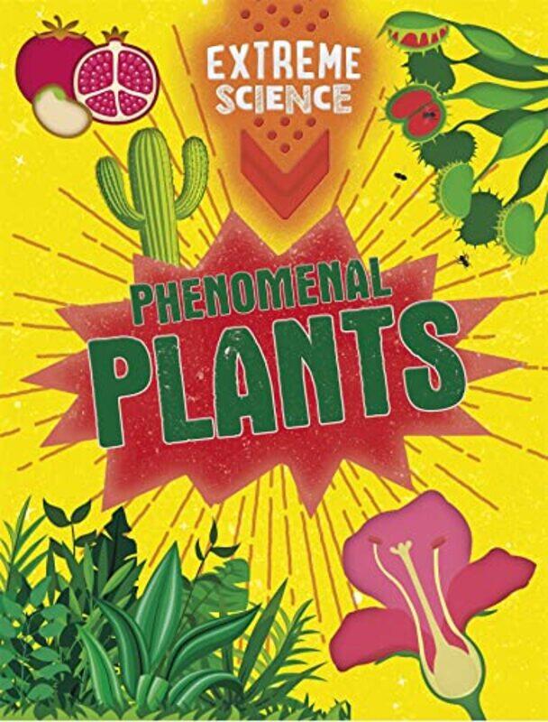 

Extreme Science Phenomenal Plants by Rob ColsonJon Richards-Paperback