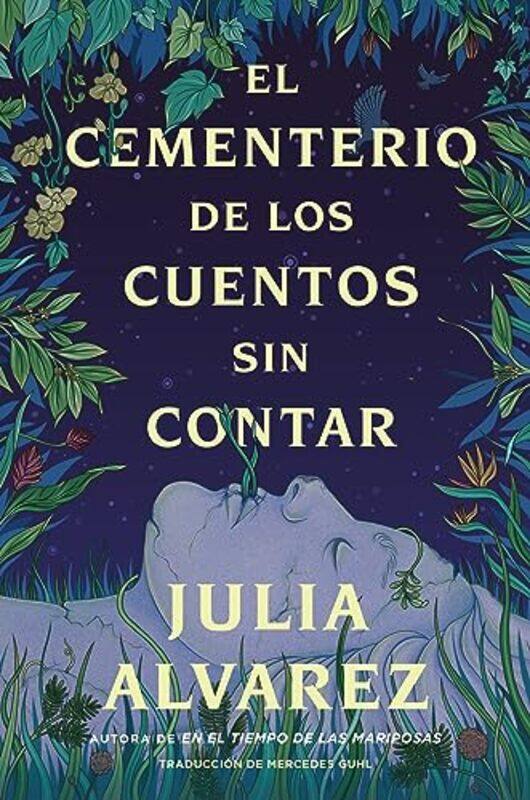 

Cementerio De Las Historias No Contadas By Alvarez Julia - Paperback
