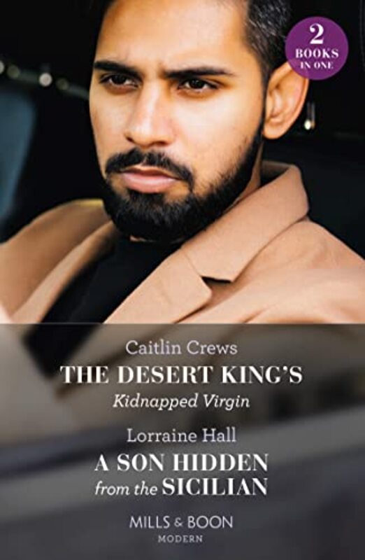 The Desert Kings Kidnapped Virgin A Son Hidden From The Sicilian by Caitlin CrewsLorraine Hall-Paperback