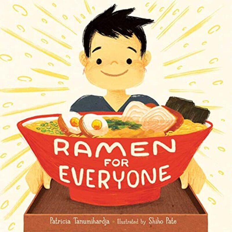 

Ramen for Everyone by Patricia TanumihardjaShiho Pate-Hardcover