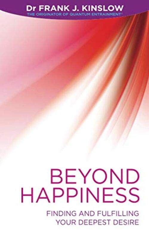 

Beyond Happiness Finding And Fulfilling Your Deepest Desire by Kinslow, Dr Frank J...Paperback