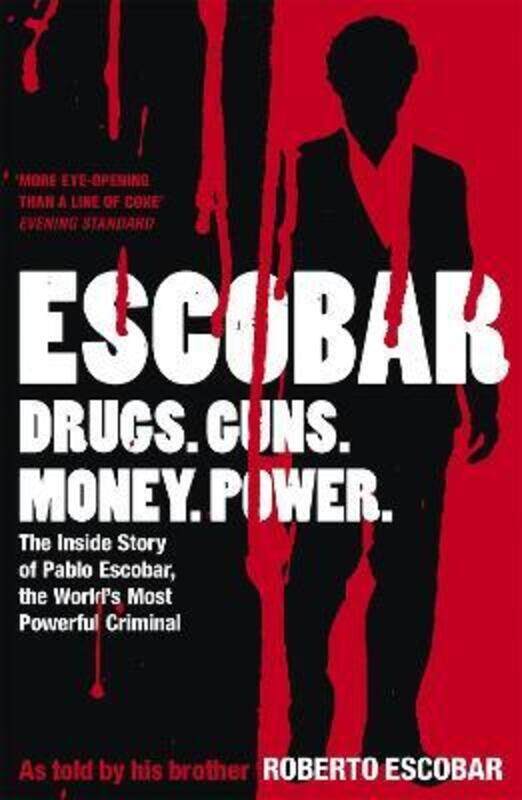 

^(M)Escobar: The Inside Story of Pablo Escobar, the World's Most Powerful Criminal.paperback,By :Roberto Escobar
