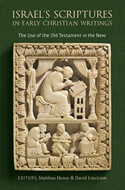 

Israels Scriptures in Early Christian Writings by Jamie Victoria Barnes-Hardcover