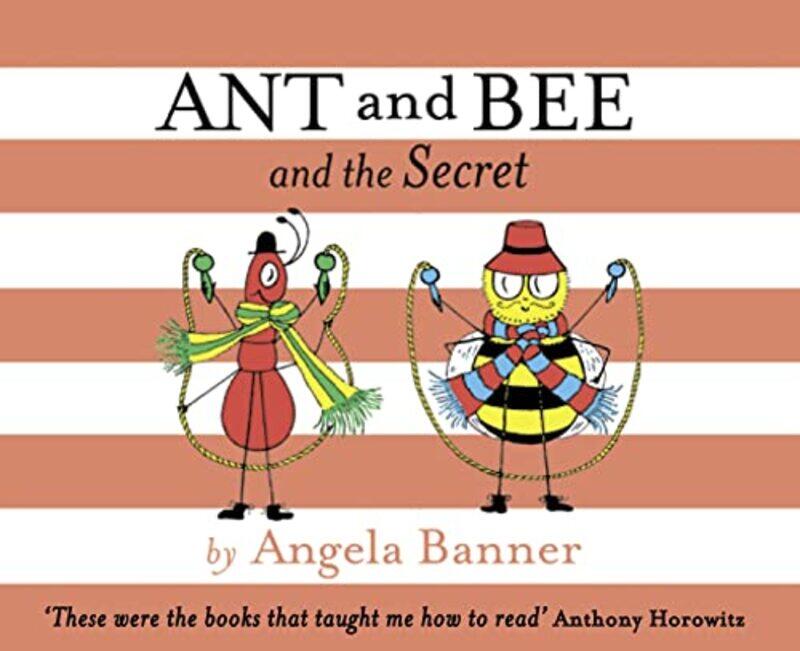

Ant and Bee and the Secret by Angela Banner-Hardcover