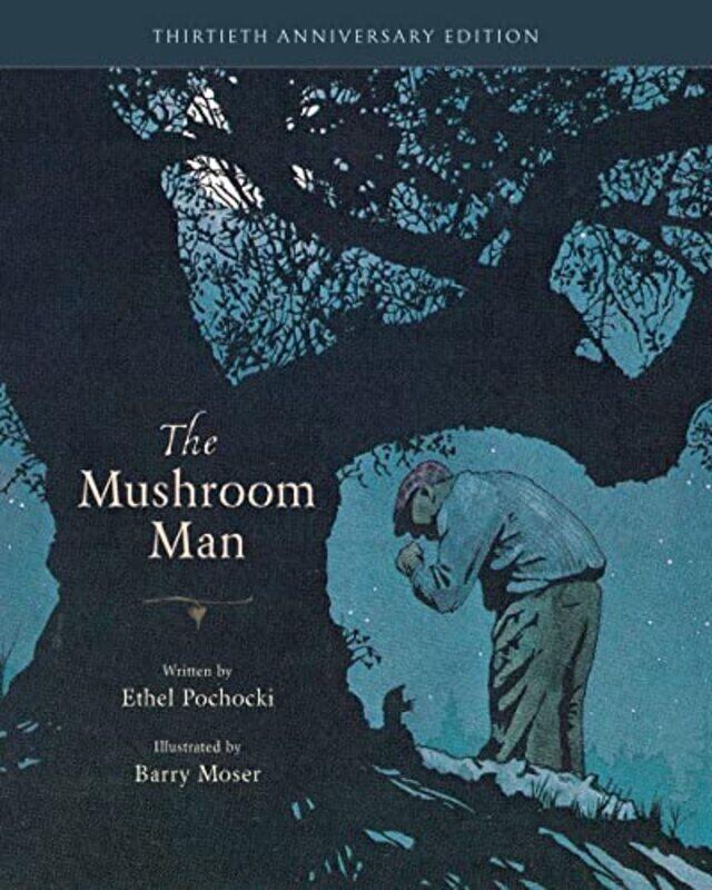 

The Mushroom Man by Ethel PochockiBarry Moser-Hardcover