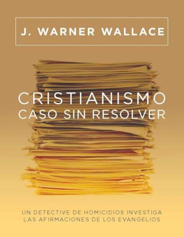 

Cristianismo, Caso Sin Resolver by J Warner Wallace -Paperback