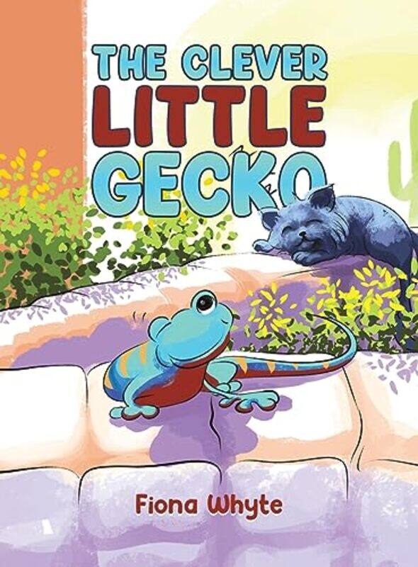 

The Clever Little Gecko by Fiona Whyte-Hardcover