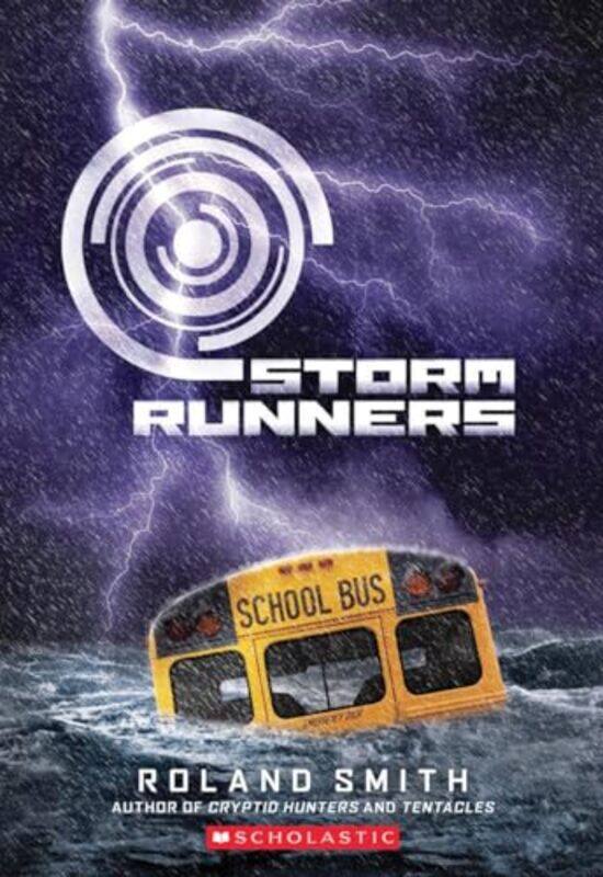 

Storm Runners The Storm Runners Trilogy Book 1 By Roland Smith -Paperback