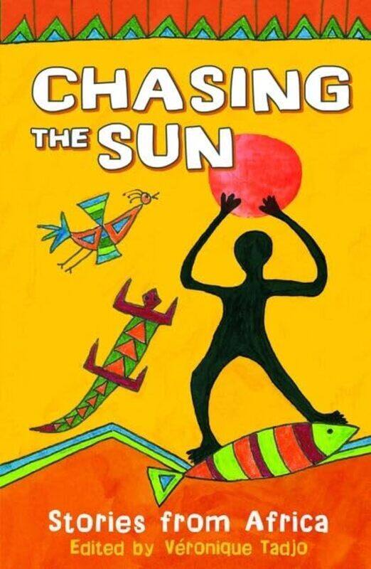 

Chasing the Sun Stories from Africa by Ludovico BattistaMaria FallicaBeatrice Tramontano-Paperback