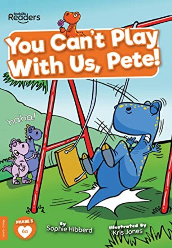 

You Cant Play with Us Pete!-Paperback