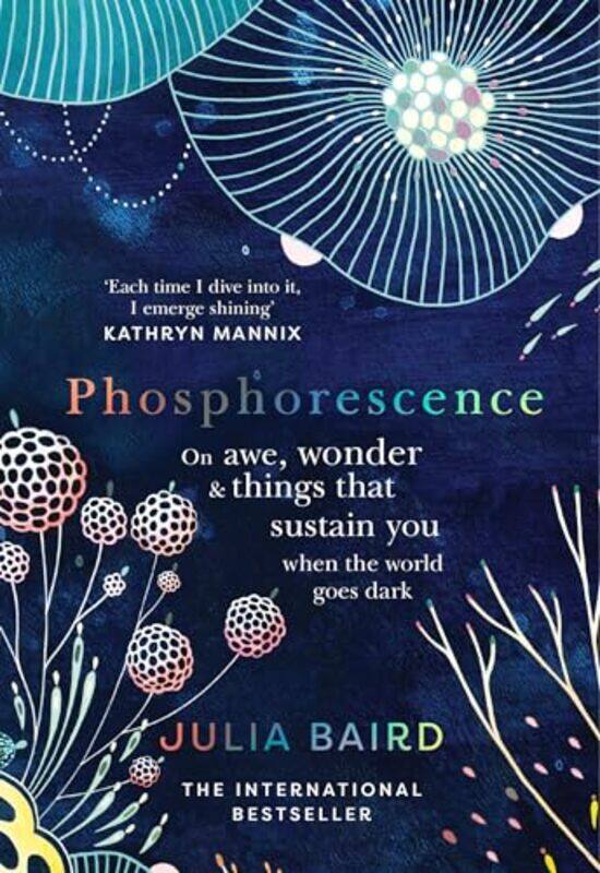 

Phosphorescence by Julia Baird-Paperback