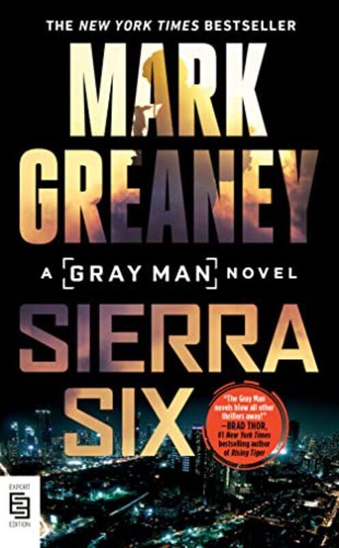 

Sierra Six,Paperback,By:Mark Greaney