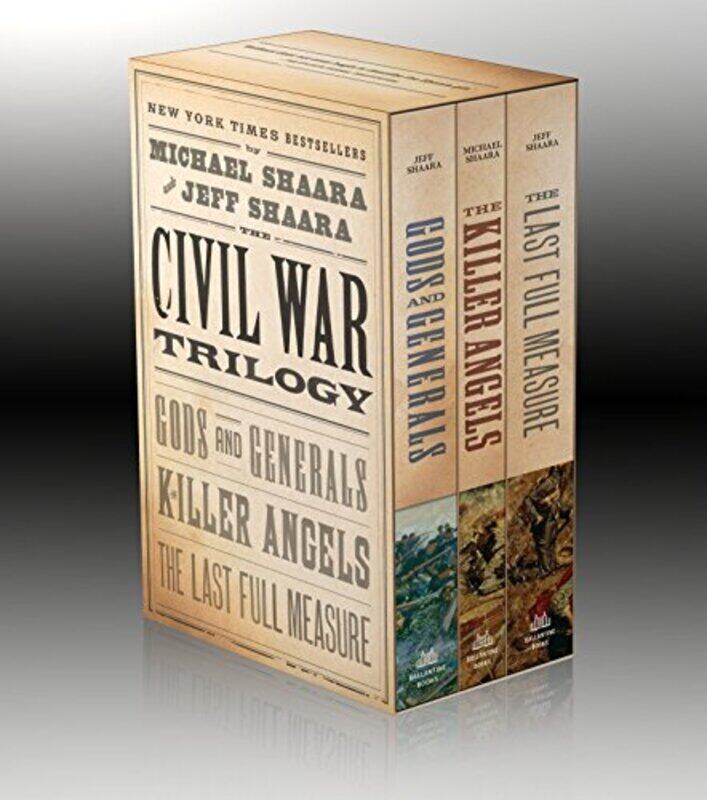 

The Civil War Trilogy 3-Book Boxset (Gods and Generals, The Killer Angels, and The Last Full Measure,Paperback,by:Shaara, Jeff - Shaara, Michael