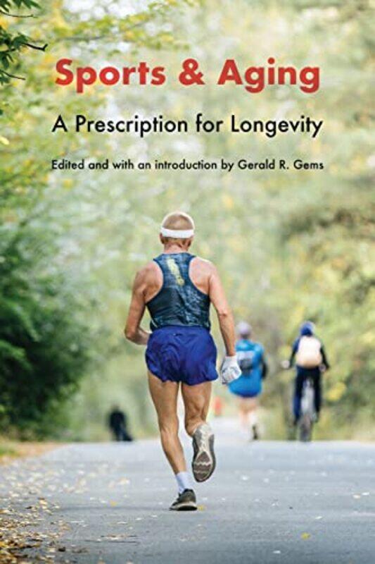 

Sports and Aging by Gerald R Gems-Paperback