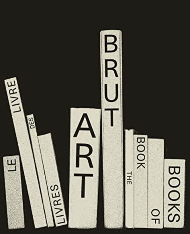 

Art Brut The Book of Books by Elisa Berst-Hardcover