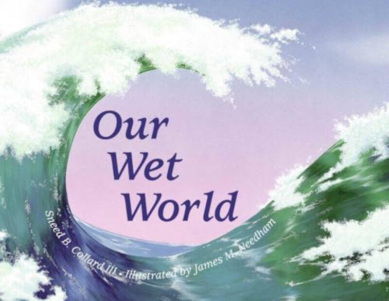 

Our Wet World by Deborah Charles-Paperback