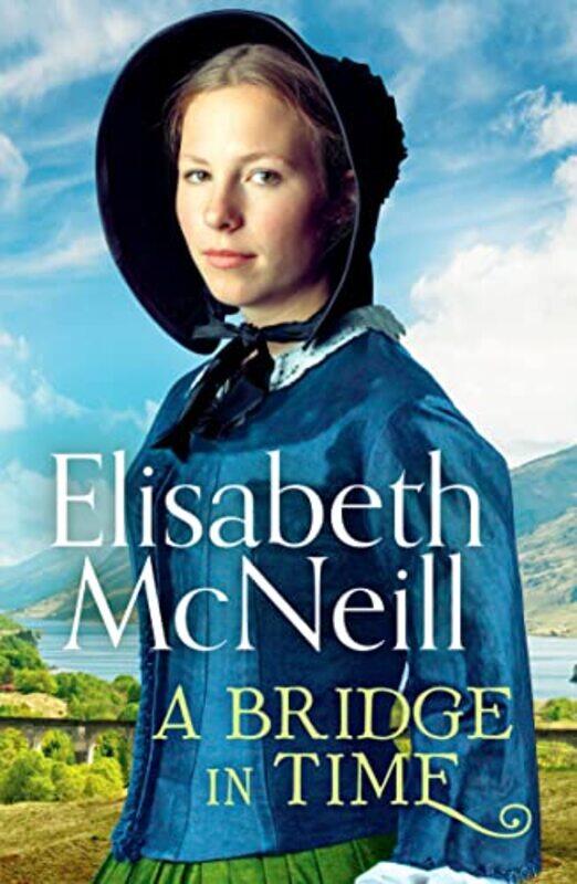 

A Bridge in Time by Elisabeth McNeill-Paperback