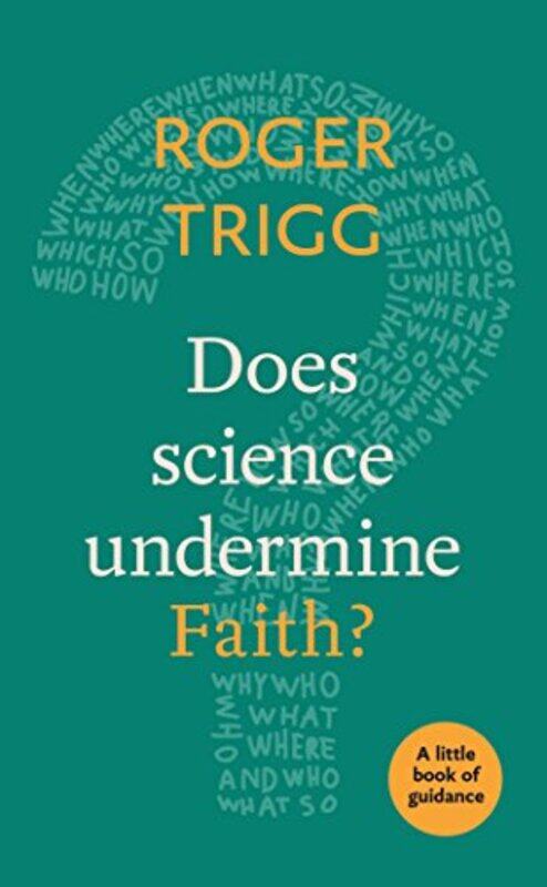 

Does Science Undermine Faith by Professor Roger Trigg-Paperback