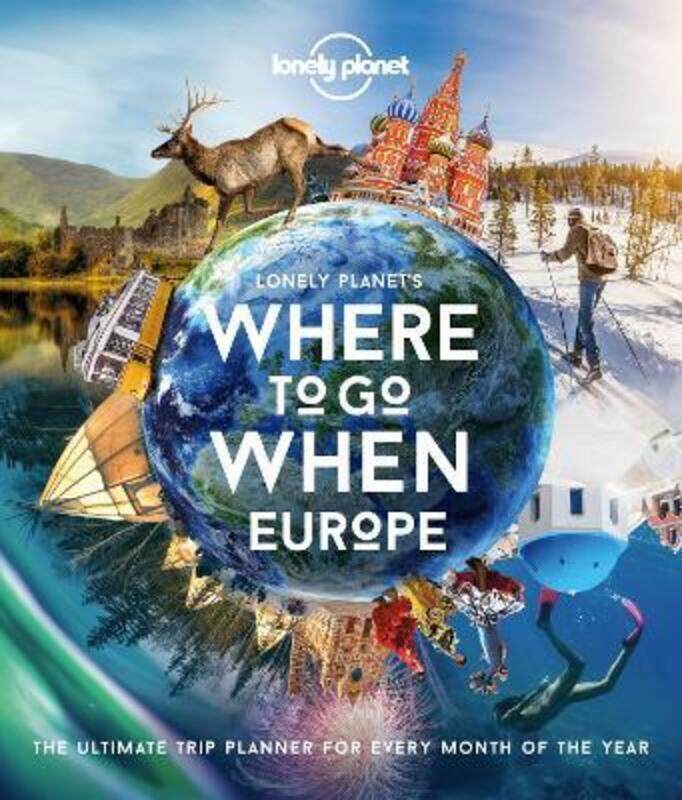 

Lonely Planet's Where To Go When Europe.Hardcover,By :Lonely Planet