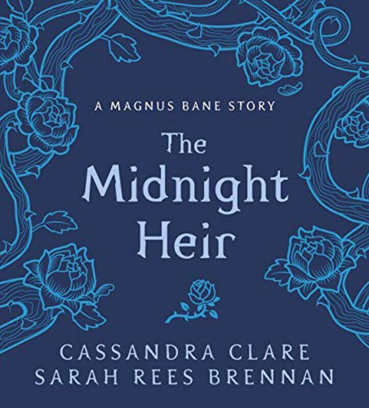 

The Midnight Heir by Cassandra ClareSarah Rees Brennan-Hardcover