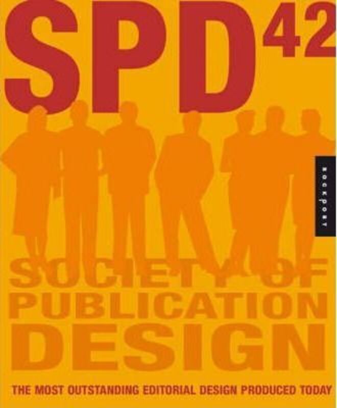 42nd Publication Design Annual (Society of Publication Designers' Publication Design Annual),Hardcover,BySociety of Publication and Design
