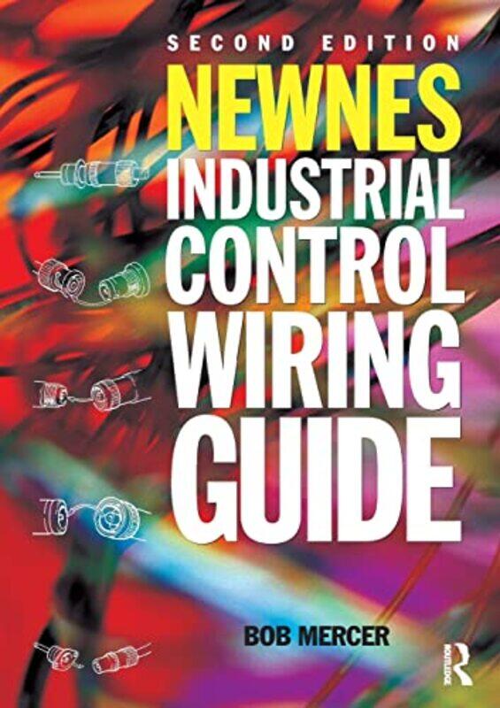 

Newnes Industrial Control Wiring Guide by US Coast Guard-Paperback