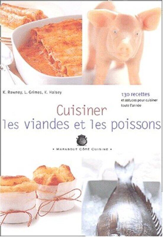 

Cuisiner viandes et poissons,Paperback,By:Collectif