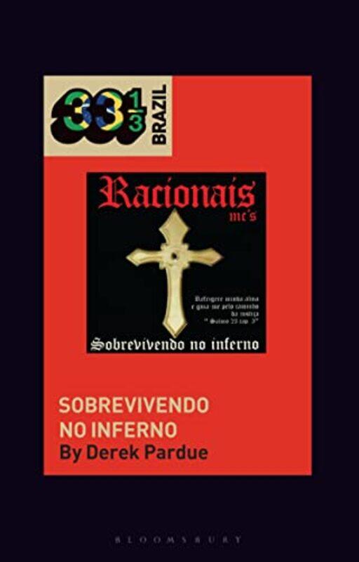 

Racionais MCs Sobrevivendo no Inferno by Derek Aarhus University, Denmark Pardue-Paperback