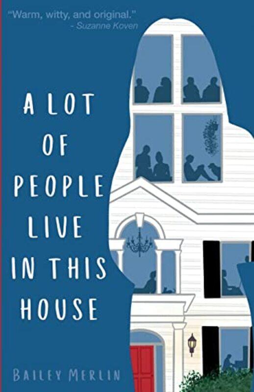 

A Lot of People Live in This House by Bailey Merlin-Paperback