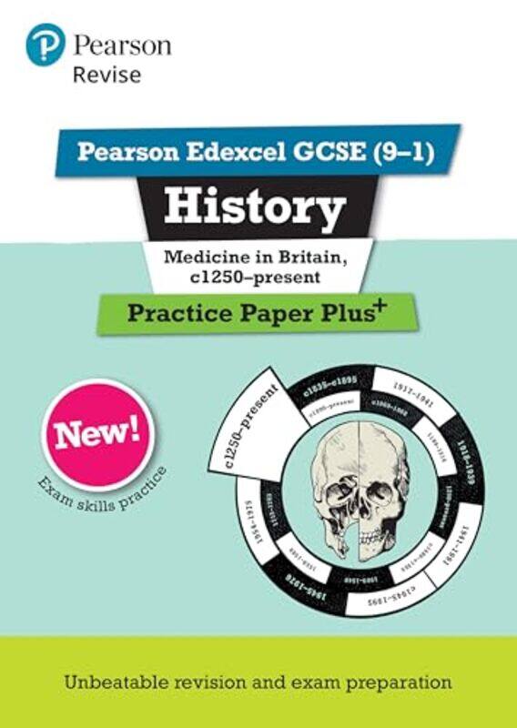 

Pearson REVISE Edexcel GCSE History Medicine in Britain c1250present Practice Paper Plus incl online revision and quizzes for 2025 and 2026 exams by K