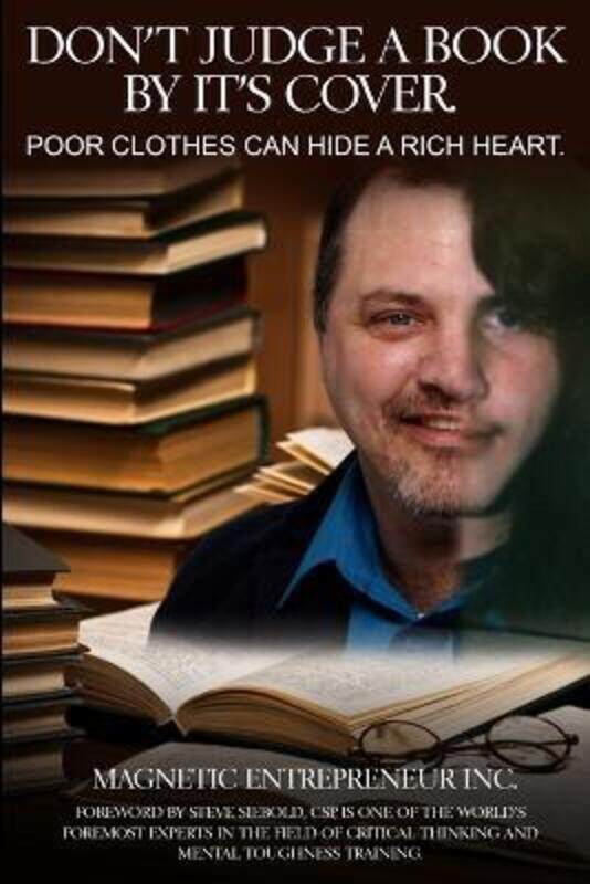 

Don't Judge a Book By Its Cover: Poor Clothes Can Hide a Rich Heart.paperback,By :Moore, Robert J