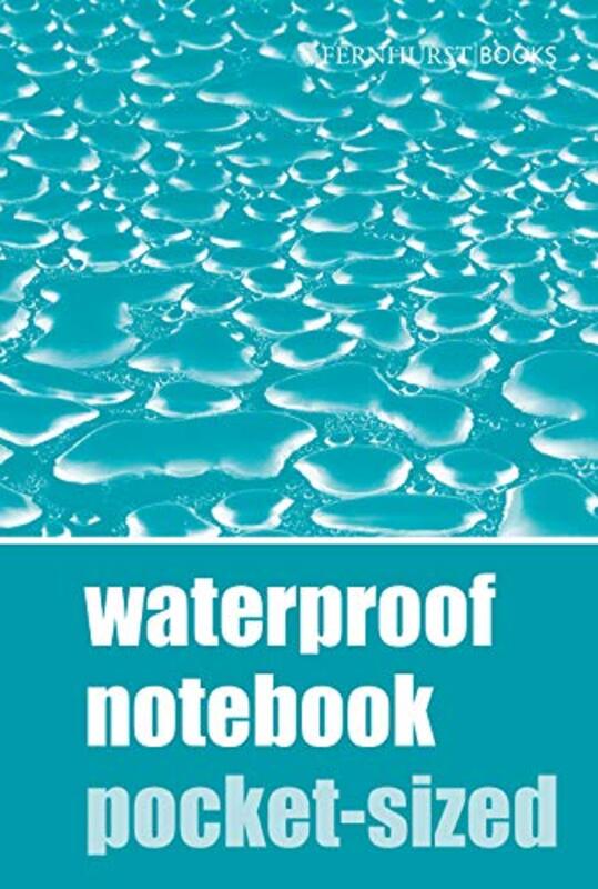 Waterproof Notebook - Pocket-sized , Paperback by Fernhurst Books