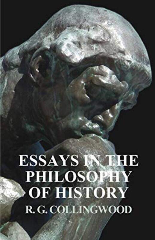 

Essays in the Philosophy of History by R G Collingwood-Paperback