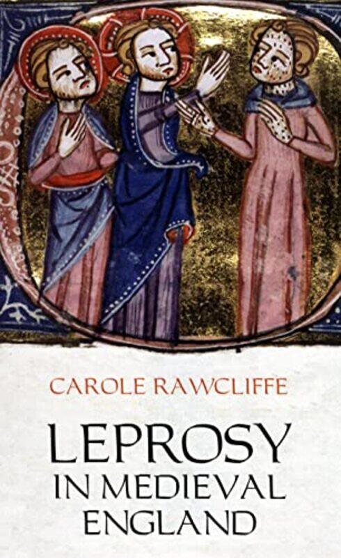 

Leprosy in Medieval England by Carole Rawcliffe-Paperback