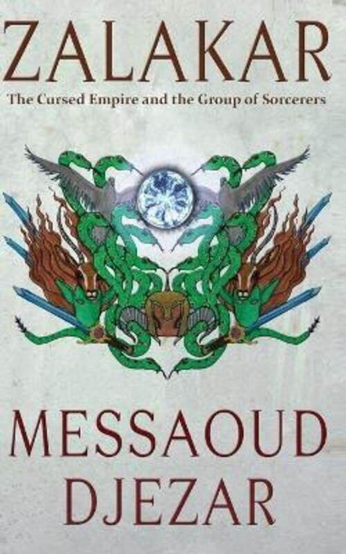 

Zalakar: The Cursed Empire and the Group of Sorcerers,Paperback,ByDjezar, Messaoud